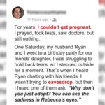 I Couldn’t Get Pregnant for Years — Then I Accidentally Overheard My Husband’s Conversation with His Friends