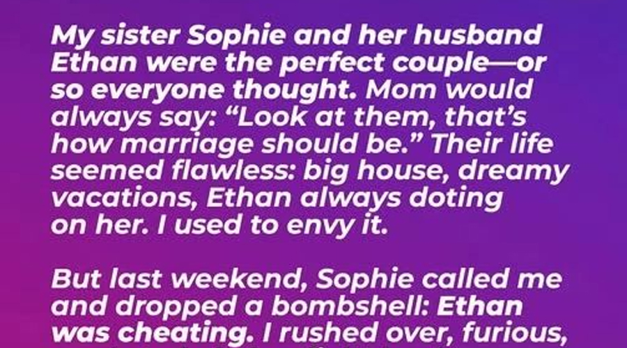 My Sister Found Out Her Husband Was Cheating – I Suggested Revenge, but She Said, ‘Finally! I Thought This Day Would Never Come!’