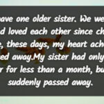 It’s less than a month since my sister passed away, but every night, her husband brings a young woman home. I burst into tears when I learned the truth