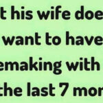 The wife doesn’t want to …