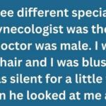 The Gynecologist Who Made My Day
