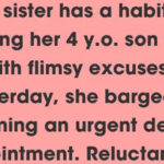 I Refused to Be My Sister’s Free Babysitter Here’s How It Backfired