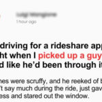 I WAS DRIVING FOR A RIDESHARE APP LATE AT NIGHT