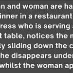 A man and a woman were having dinner in a restaurant