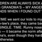 My Children Are Always Sick after Visiting Grandma’s – My Anger Knew No Bounds When I Found Out Why