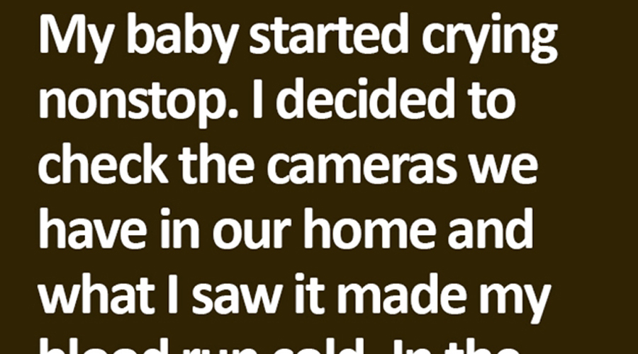 I Checked Our Security Footage And I Don’t Want My Brother-In-Law Near My Baby Anymore