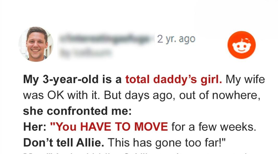 My Wife Told Me Tо Abandon My Daughter and Move out for a Few Weeks — When I Found…
