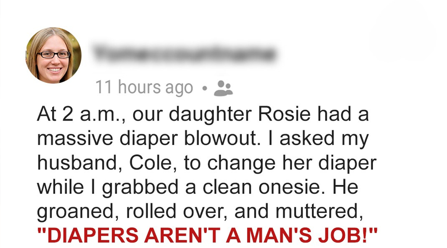 My Husband Refused to Change Our Baby’s Diapers Because ‘It’s Not a Man’s Job’ – So I Gave Him a Wake-up Call