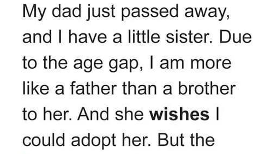 Brother Wants to Adopt His Little Sister after Dad’s Death, Finds Out His Wife Is against It…
