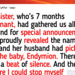 I Said Something About My Sister’s Baby Name and She Took It Way Too Far