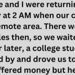 My wife and I were returning from a party at 2 AM when our car died in a remote area