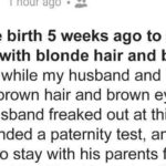 My Husband Asked For Paternity Test after I Gave Birth – He Was ‘Shocked’ When He Read the Results