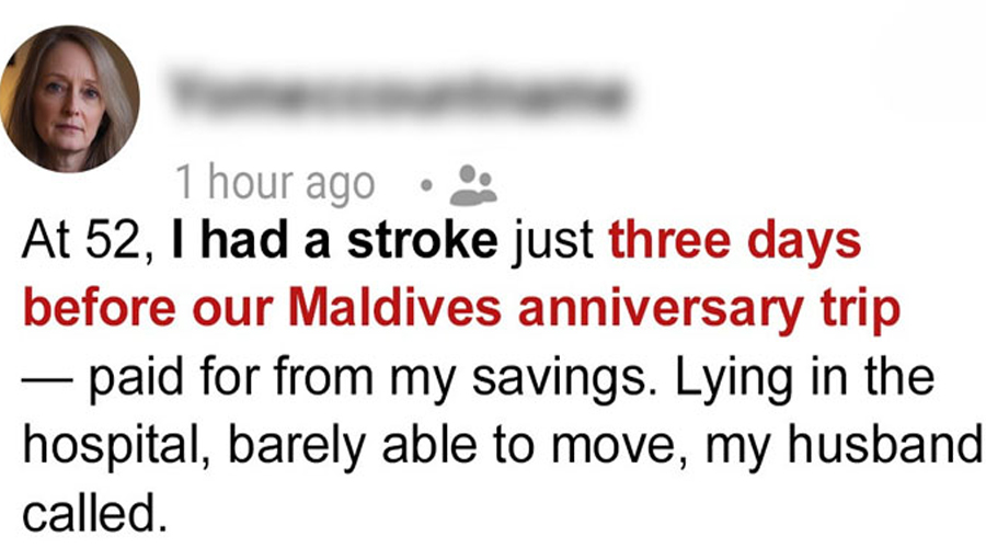 My Husband Left for the Maldives Three Days After I Had a Stroke—A Big Surprise Was Waiting for Him When He Returned