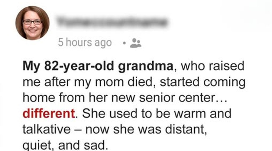 My Grandma Started Coming Home Sad from Her Senior Center – When I Found Out What