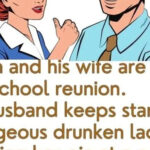 A Man and His Wife Are At a High School Reunion