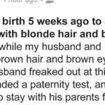 My Husband Asked For Paternity Test after I Gave Birth – He Was ‘Shocked’ When He Read the Results