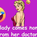 The doctor told me that for a 45 year old woman, I have the breasts of an 18 year old