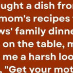 I Was Publicly Humiliated for Bringing My Late Mom’s Dish to My In-Laws’ Family Dinner