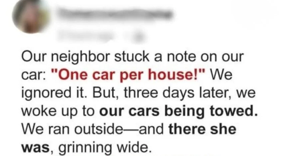 Our Meddling Neighbor Got Our Cars Towed from Our Own Driveway—She Paid a Great Price in Return