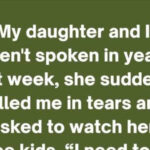 I refused to help my daughter during a medical emergency because of what she did to us.0