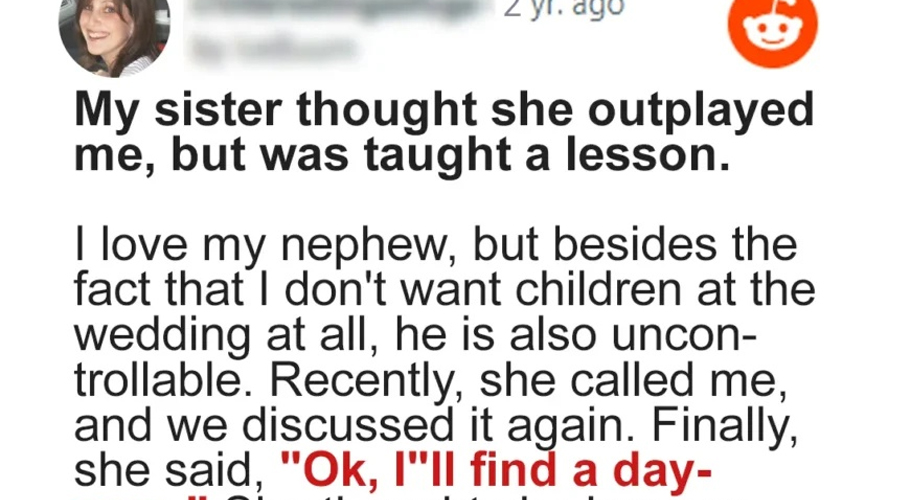 My Sister Tried to Outsmart Me by Bringing Her Son to My Child-Free Wedding, but Learned a Hard Lesson