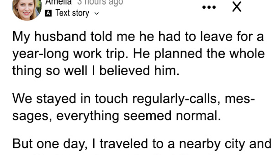 My Husband Said He Was on a ‘Year-Long Work Trip Abroad’ — Then I Accidentally Ran Into Him in the Next Town