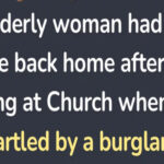 An elderly woman had just come back home after an evening at Church