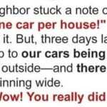 Our Meddling Neighbor Got Our Cars Towed from Our Own Driveway—She Paid a Great Price in Return