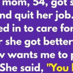 My Mom Took Advantage of My Kindness, but I Made Her Pay