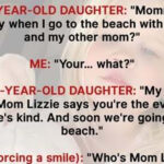 “Mommy, will you cry when I go to the beach with Daddy and my other mom?”